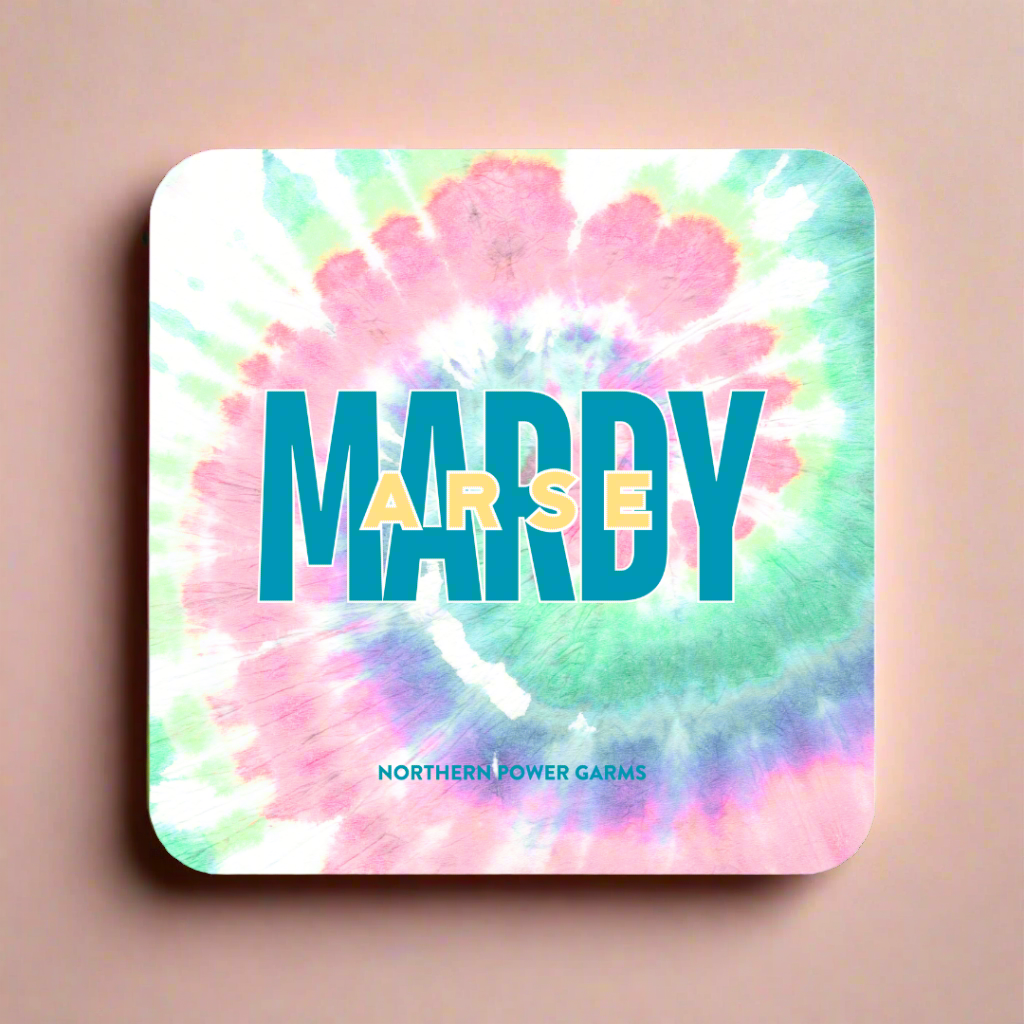 Mardy Arse Coaster