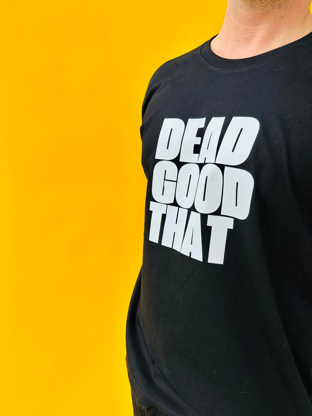 Dead Good That T-Shirt (Various)