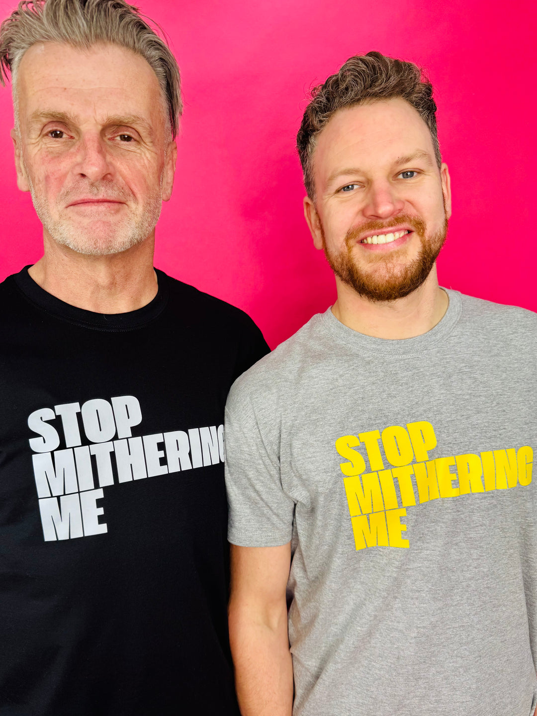 Stop Mithering Me T-Shirt (Various)