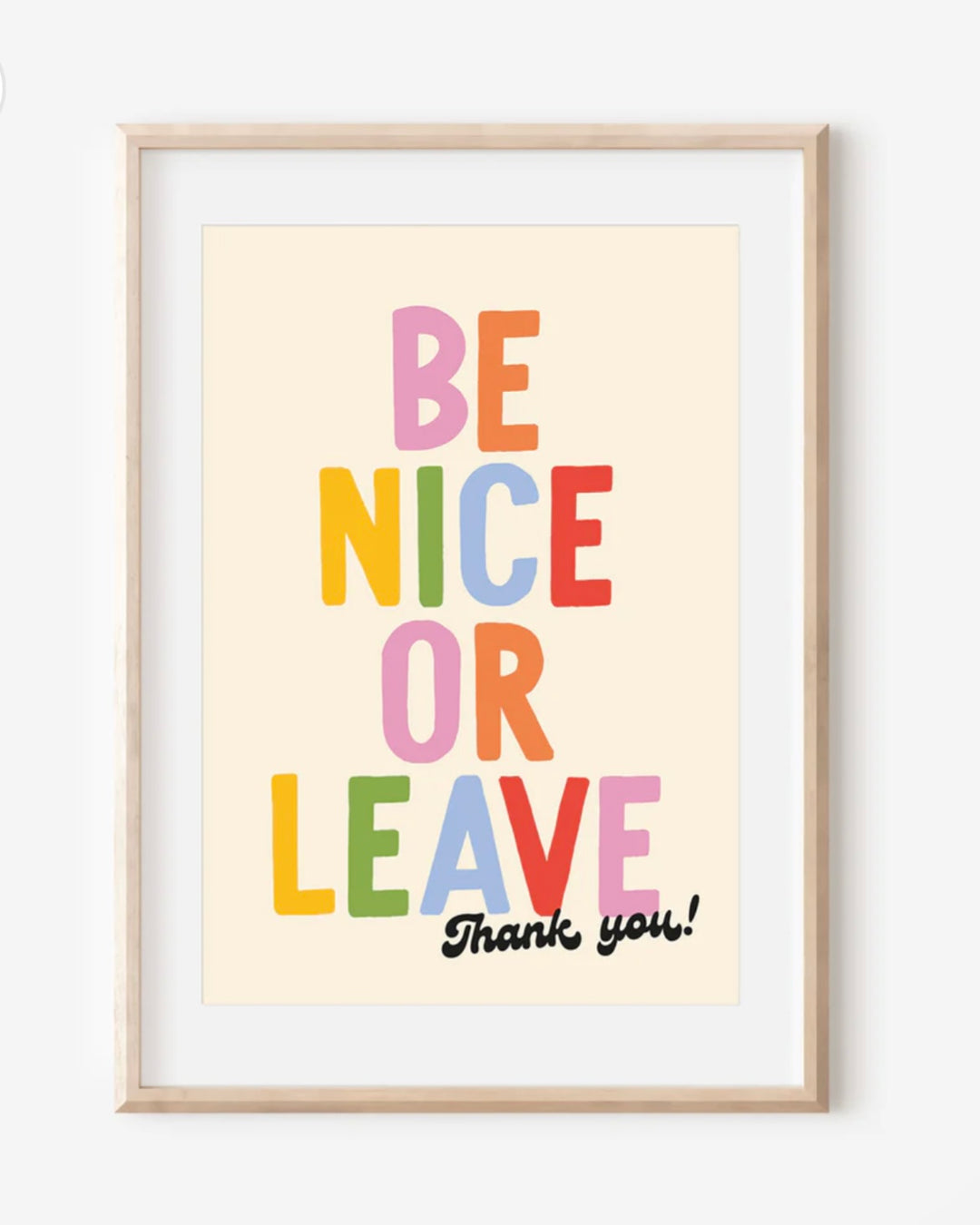 Be Nice or Leave A3 Print