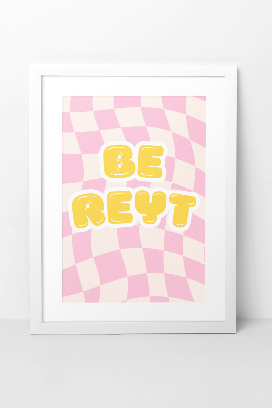 Be Reyt A4 Print