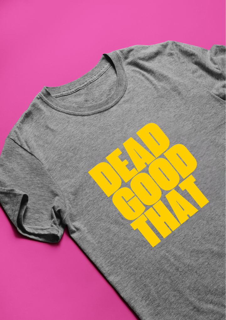 Dead Good That T-Shirt (Various)