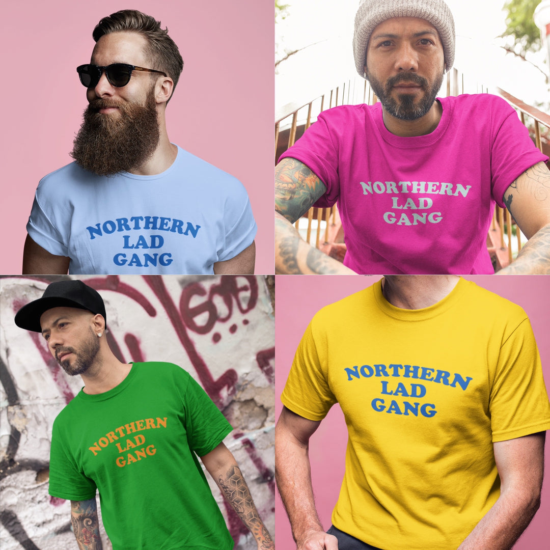 Northern Lad Gang T-Shirt - Northern Power Garms