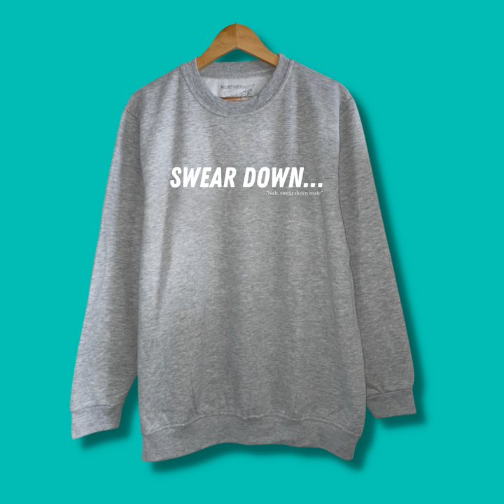 SWEAR DOWN - Hoodie or Sweater
