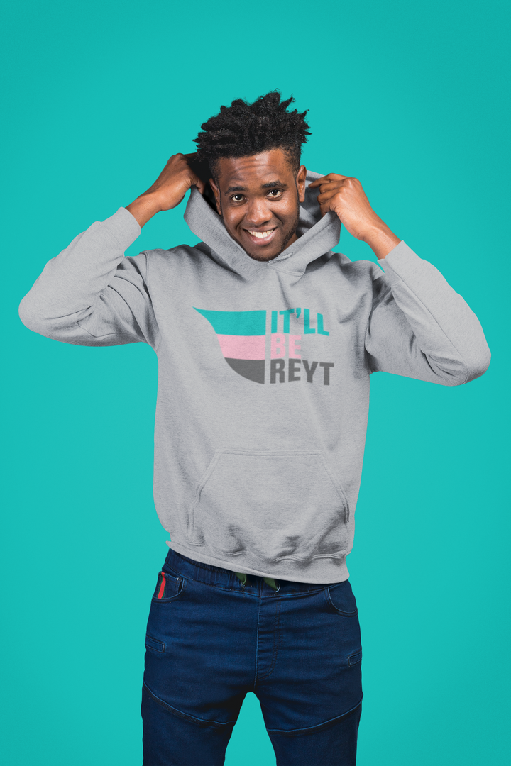 It'll Be Reyt Hoodie or Sweater - Northern Power Garms