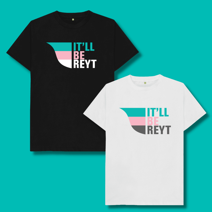 It'll Be Reyt T-Shirt - Northern Power Garms