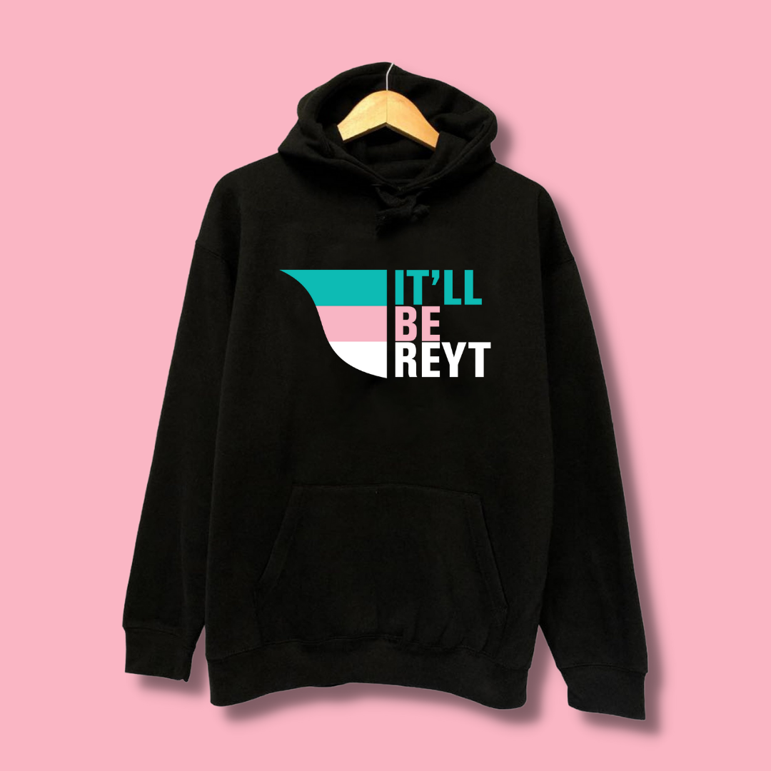It'll Be Reyt Hoodie or Sweater - Northern Power Garms
