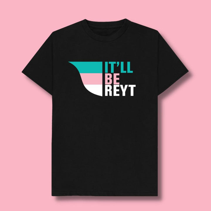It'll Be Reyt T-Shirt - Northern Power Garms