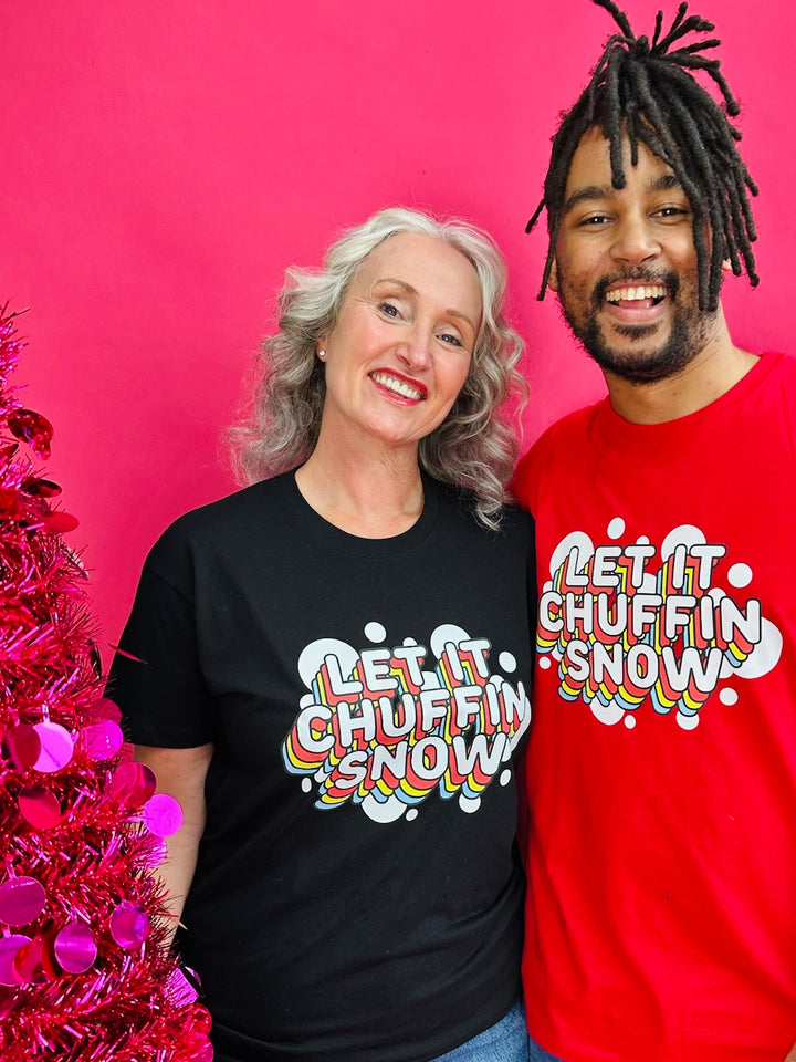 Let It Chuffin’ Snow T-Shirt