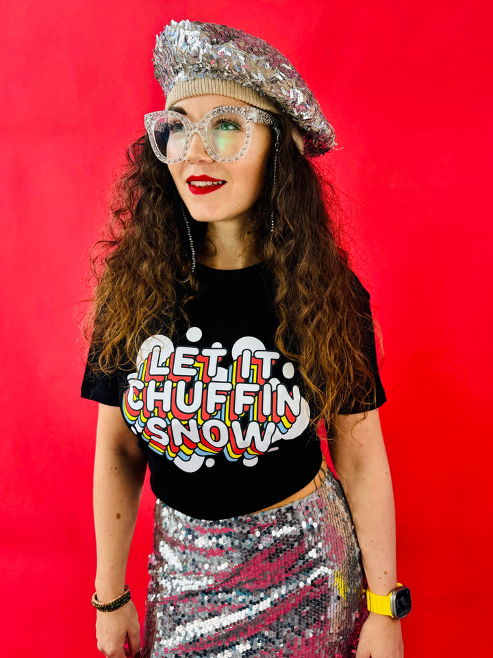 Let It Chuffin’ Snow T-Shirt