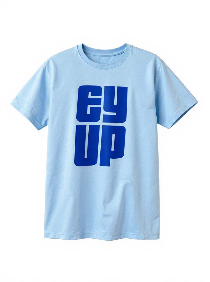 EY UP Blue T-Shirt