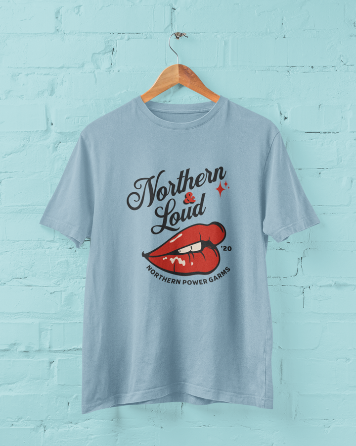 Northern and Loud Tee