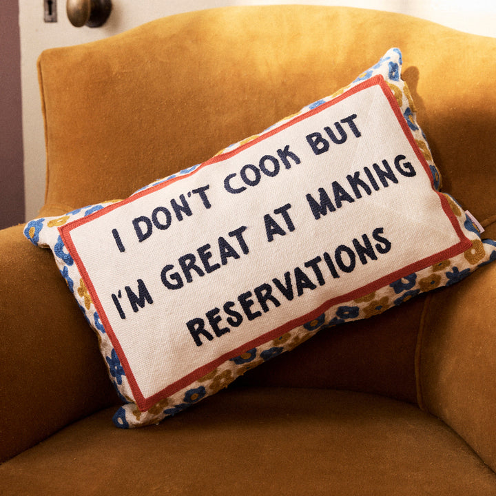 Funny Needlepoint Pillow – I Don’t Cook But I’m Great at Making Reservations
