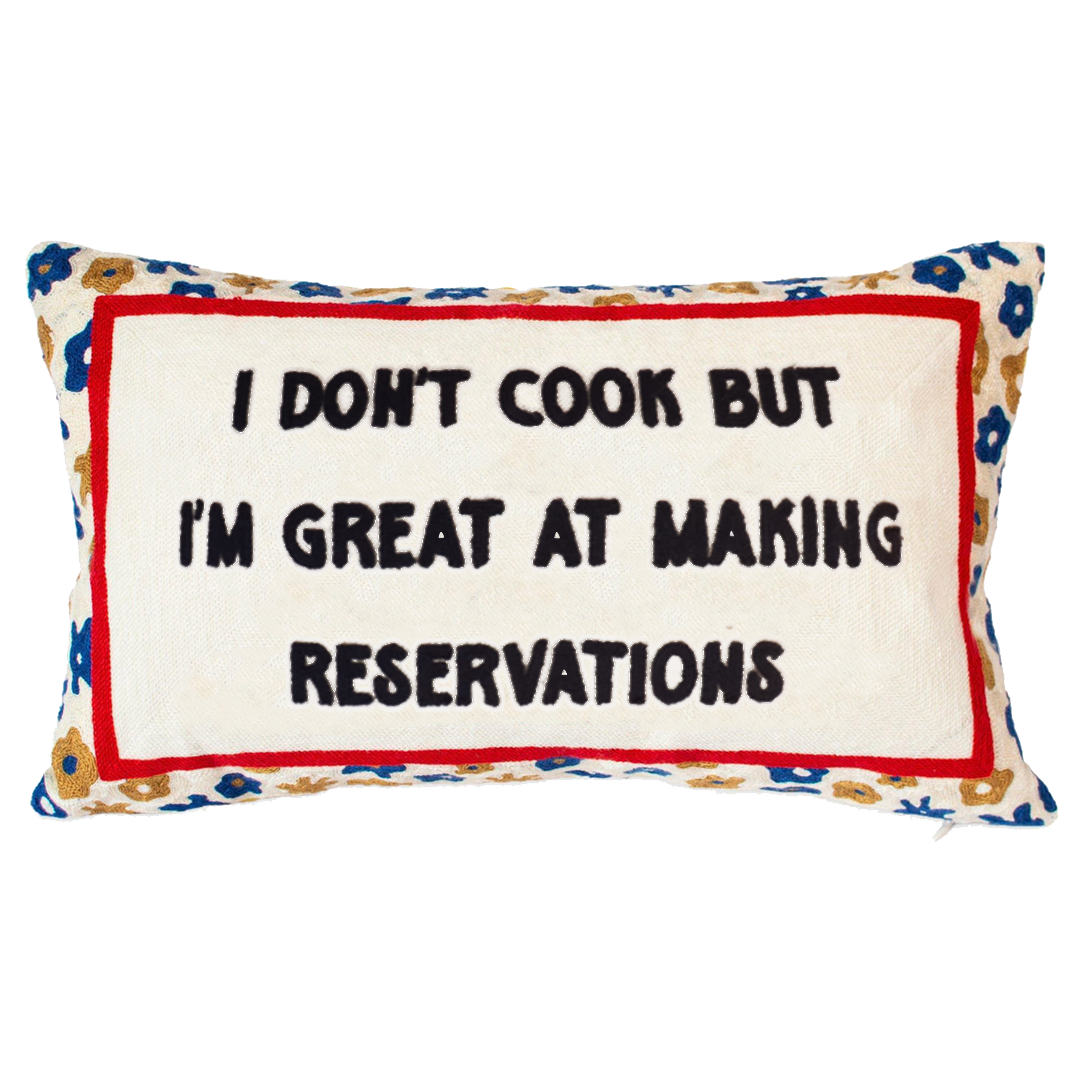 Funny Needlepoint Pillow – I Don’t Cook But I’m Great at Making Reservations
