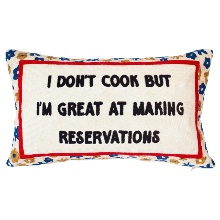 Funny Needlepoint Pillow – I Don’t Cook But I’m Great at Making Reservations