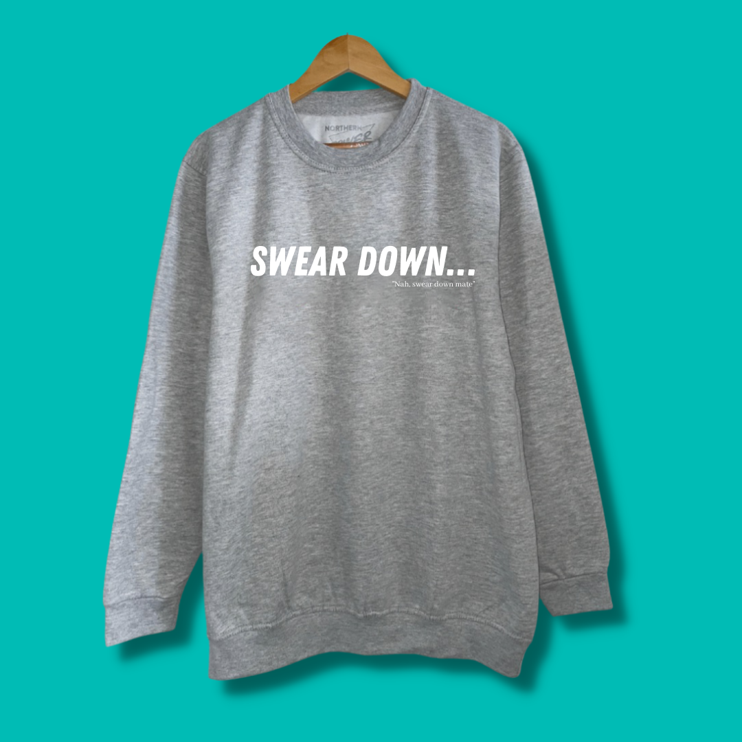 SWEAR DOWN - Hoodie or Sweater