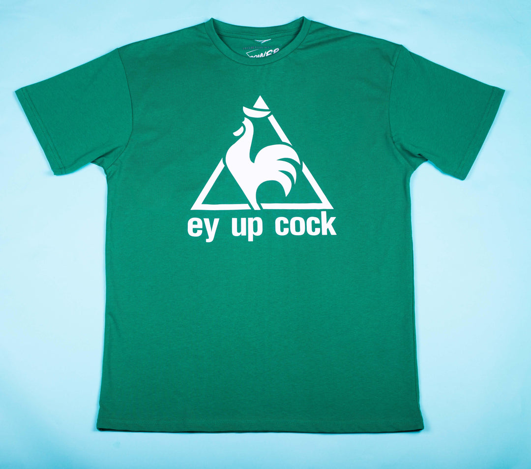 Ey Up Cock T-Shirt