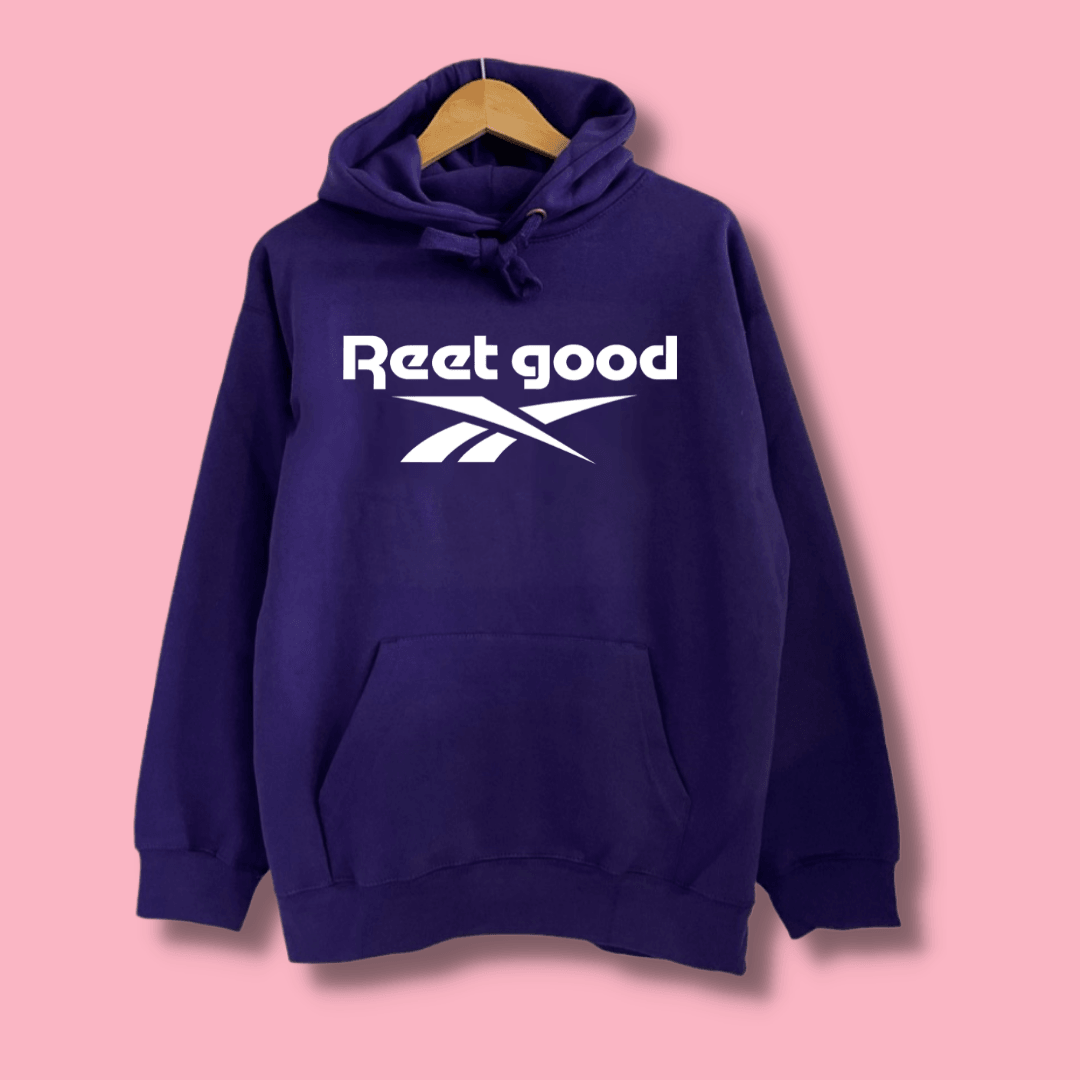 Reet Good Hoodie